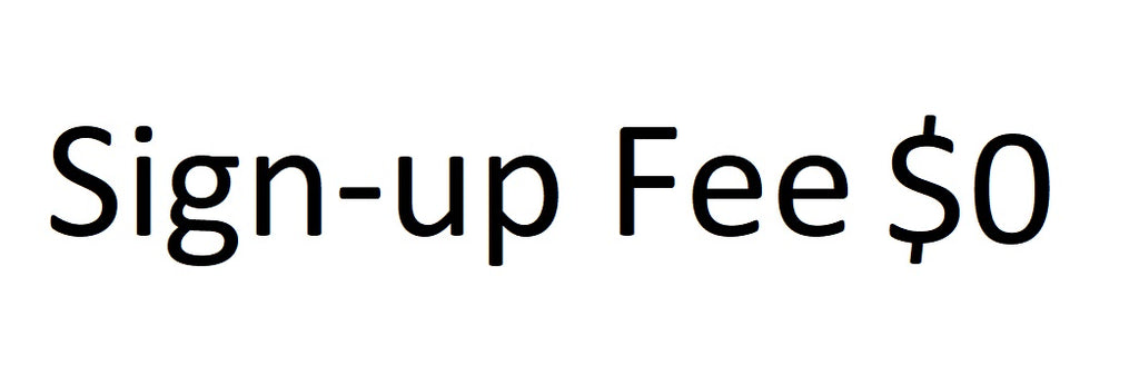 $0 Subscription Sign-up Fee